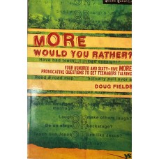 More Would You Rather?
