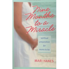 Nine Months to a Miracle