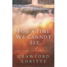 For a Time We Cannot See